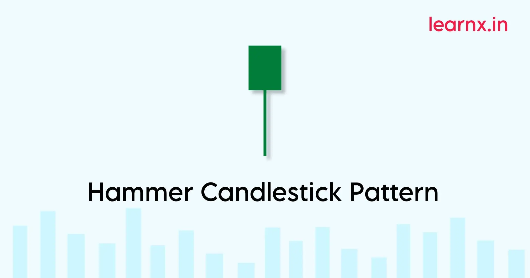 Hammer Candlestick Pattern Explained - LearnX